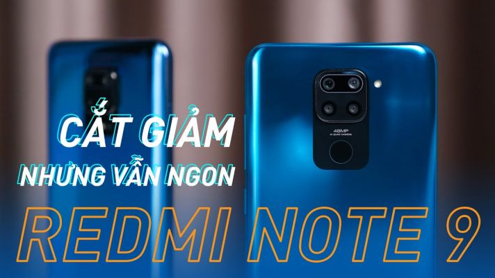 Redmi Note 9: Cắt giảm của Redmi Note 9 Pro nhưng vẫn NGON